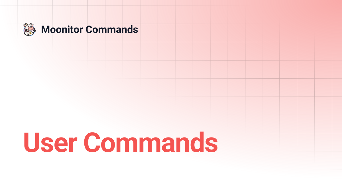 User Commands | Moonitor Commands